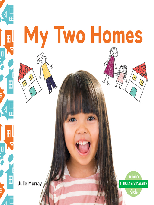 Title details for My Two Homes by Julie Murray - Wait list